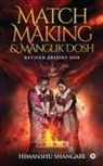 Himanshu Shangari - Match Making & Manglik Dosh: Revised Edition 2020