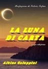 Albino Galuppini - La Luna di Carta