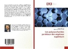 Djallal Eddine Houari Adli, Kadda Hachem - Les polysaccharides pariétaux des végétaux supérieurs