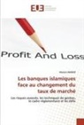 Mariem Kraiem - Les banques islamiques face au changement du taux de marché