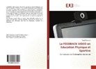 Pascal Falbriard - Le FEEDBACK VIDEO en Education Physique et Sportive