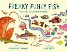 Debra Kempf Shumaker, Debra K Shumaker, Debra Kempf Shumaker, Debra Kempf/ Powell Shumaker, Claire Powell - Freaky, Funky Fish