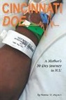 Donna M. Haynes - Cincinnati Doe: A Mother's 30-Day Journey in ICU