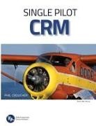 Phil Croucher - Single Pilot CRM