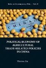 Wenshou Yan, Wenshou Yan - POLITICAL ECONOMY AGRICULTURAL TRADE-RELATED POLICIES IN CHN