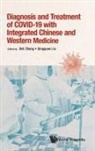 Boli Zhang &amp; Qingquan Liu, Qingquan Liu, Boli Zhang, Boli Zhang, Qingquan Liu, Qingquan Liu... - Diagnosis And Treatment Of Covid-19 With Integrated Chinese And Western Medicine