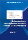 Peter Kloeden, Peter (Univ Of Tuebingen Kloeden, Meihua Yang, Peter E Kloeden, Peter E Kloeden &amp; Meihua Yang, Meihua Yang... - Introduction To Nonautonomous Dynamical Systems And Their Attractors, An