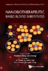 Leif Bulow, Leif Bülow, Bulow Leif, Thomas Ming Swi Chang, Chang Thomas Ming Swi, Johnathan Jahr... - Nanobiotherapeutic Based Blood Substitutes