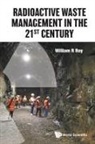 William R Roy, William R. Roy, William R Roy - Radioactive Waste Management In The 21st Century