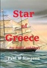 Paul W Simpson, Paul W. Simpson - Star of Greece - For Profit and Glory