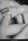 Daniele Rostellato - Realtà è Ciò che Muta