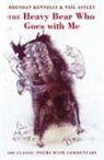 Neil Astley, Brendan Kennelly, Neil Astley, Brendan Kennelly - The Heavy Bear Who Goes With Me