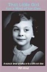 M. H. King, M.H. King - That Little Girl Has a Mind of Her Own: A Memoir about Growing Up in a Different Time