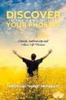 Hiroyuki Miyazaki - Discover Your Phoenix in the Game of Life: Activate Authenticity and Follow Life Missions