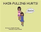 Kamla Williams, Kryslyn Williams - Hair-Pulling Hurts!