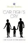 Sharolyn Turnbow - Carleigh's Cry, the Child in the Middle: Volume 2