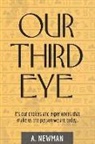 Alex Newman - Our Third Eye