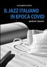 Gerlando Gatto - Il Jazz Italiano in Epoca Covid