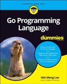 W Lee, Wei-Meng Lee, Lee Wei-Meng - Go Programming Language for Dummies