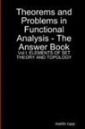 Martin Rupp - Theorems And Problems in Functional Analysis - the answer book Vol I