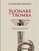 Gianmario Bonino - Suonare la Tromba