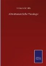 Hermann Schultz - Alttesttamentliche Theologie