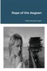 Philip Cooper - Rape of the Aegean