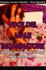 Elsa Mantilla, Daniele Luciano Moskal - Voce Del Male Ingannatore