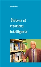 Dietmar Dressel - Dictons et citations intelligents