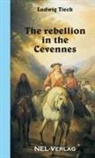 Ludwig Tieck - The rebellion in the Cevennes