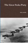 Alan Martin - The Great Stuka Party