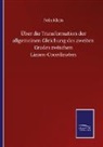 Felix Klein - Über die Transformation der allgemeinen Gleichung des zweiten Grades zwischen Linien-Coordinaten