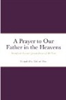 Michael Dow - A Prayer to Our Father in the Heavens