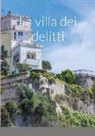 Monica Bonamico - La villa dei delitti
