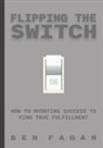 Ben Fagan - Flipping the Switch