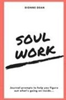 Dionne Dean - Soul Work