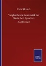 Franz Miklosich - Vergleichende Grammatik der Slavischen Sprachen