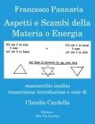 Francesco Pannaria - Aspetti e Scambi della Materia o Energia