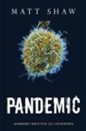 Matt Shaw - Pandemic