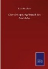 Rudolf Eucken - Über den Sprachgebrauch des Aristoteles