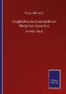 Franz Miklosich - Vergleichende Grammatik der Slavischen Sprachen