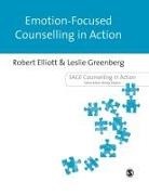 Robert Elliott, Robert Greenberg Elliott, Elliott Robert, Leslie Greenberg, Robert Elliott - Emotion-Focused Counselling in Action