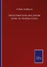 Wilhelm Hoffmann - Deutschland einst und jetzt im Lichte des Reiches Gottes