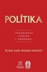 Mario Raúl Mijares Sánchez, Mario Raúl Mijares Sánchez - Polítika