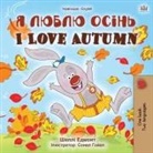 Shelley Admont, Kidkiddos Books - I Love Autumn (Ukrainian English Bilingual Children's Book)