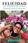 Yira Vermenton - Felicidad en Tiempos de Crisis