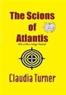 Claudia Turner - The Scions of Atlantis