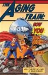 Bob Morrison - The Aging Train: How You Can Slow It Down