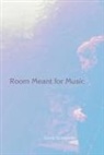 Doris Schneider - Room Meant for Music