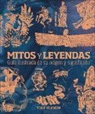 Philip Wilkinson - Mitos y leyendas (Myths and Legends)